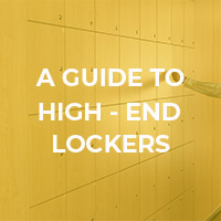 A guide to high-end lockers