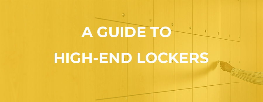 A guide to high-end lockers