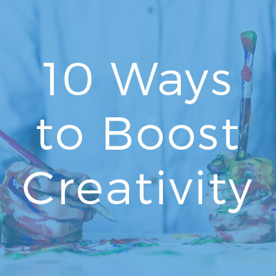 Ways to Boost Creativity