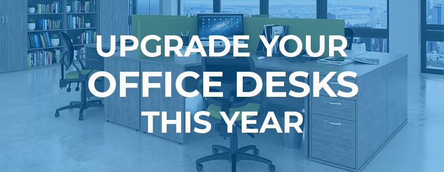 Upgrade your office desks this year