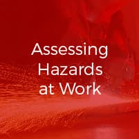 Assessing Hazards at Work