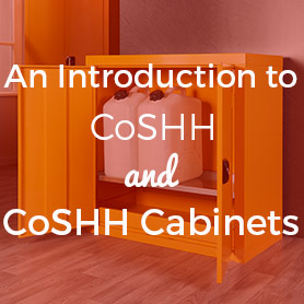 An Introduction to CoSHH and CoSHH Cabinets Blog Featured Image