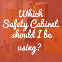 Which Safety Cabinet should I be using?
