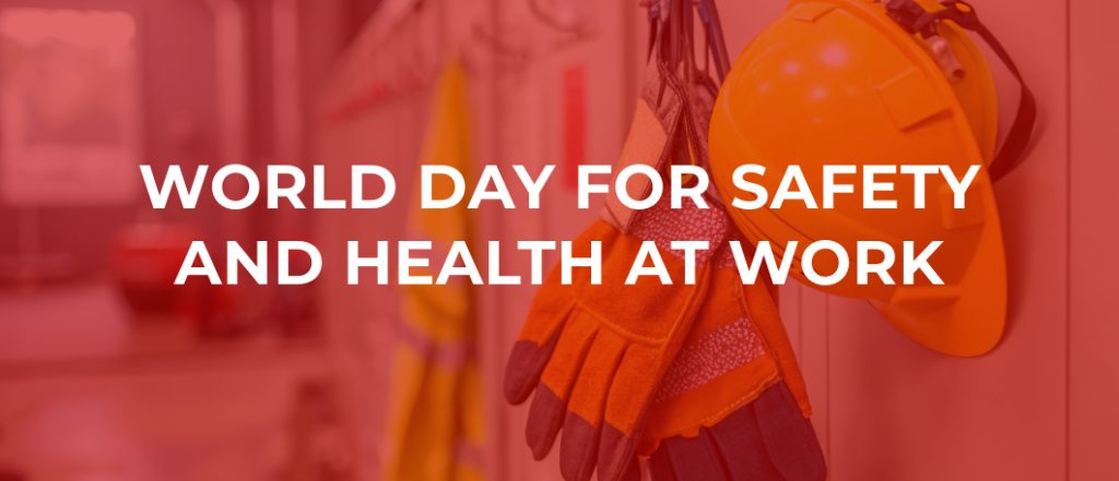 World Day for Safety and Health at Work