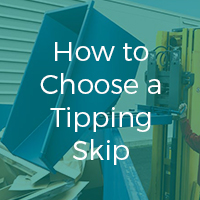 How to Choose a Tipping Skip