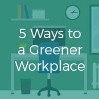 5 Ways to a Greener Workplace