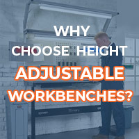 Why Choose Height Adjustable Workbenches?