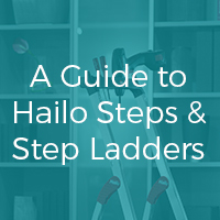A Guide to Hailo Steps & Step Ladders