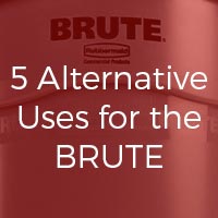 5 Alternative Uses for the Brute