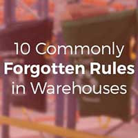 10 Commonly Forgotten Rules in Warehouses