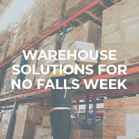 Warehouse Solutions for No Falls Week