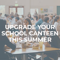 Upgrade Your School Canteen This Summer